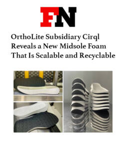 OrthoLite Subsidiary Cirql Reveals a New Midsole Foam That Is Scalable and Recylclable